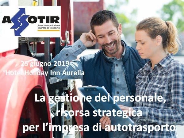 Seminario sulla gestione del personale: Assotir incontra le imprese di trasporto
