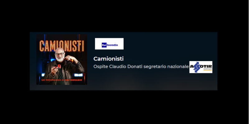 ASSOTIR alla trasmissione Camionisti per parlare del ruolo dell’autotrasporto all’interno della GDO