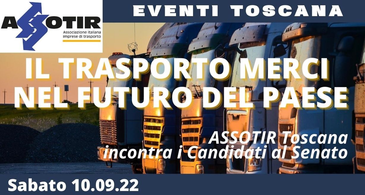 La campagna elettorale di ASSOTIR: sabato 10 settembre incontro con i candidati al Senato della regione Toscana