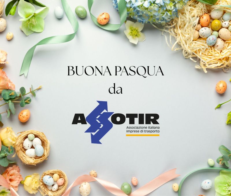 ASSOTIR augura a tutti i Trasportatori una serena Pasqua