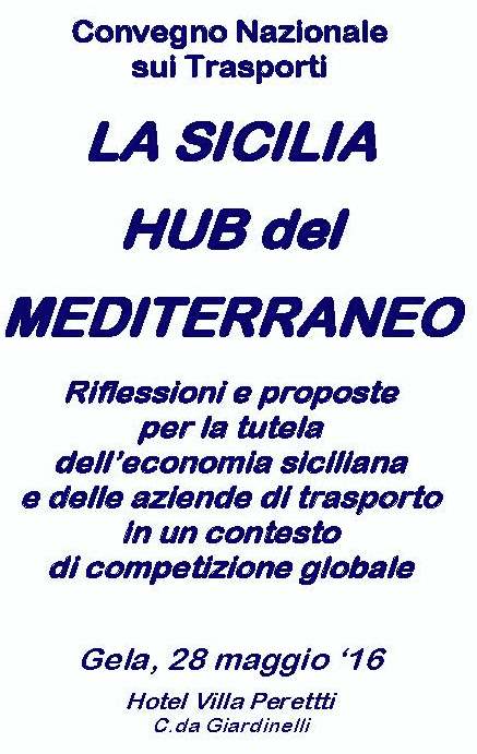 Da Gela l’appello di T.I. ASSOTIR: “Migliorare rete autostradale e portuale siciliana perché l’Isola possa svolgere davvero il proprio ruolo di hub del Mediterraneo