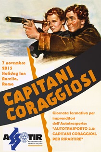 L’insegnamento dei “Capitani coraggiosi” dell’autotrasporto 2.0