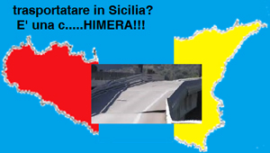 Trasportare in Sicilia: “è una C…Himera”!