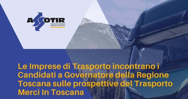 ASSOTIR Toscana il 20 settembre 2025 incontra i candidati Governatore alla Regione