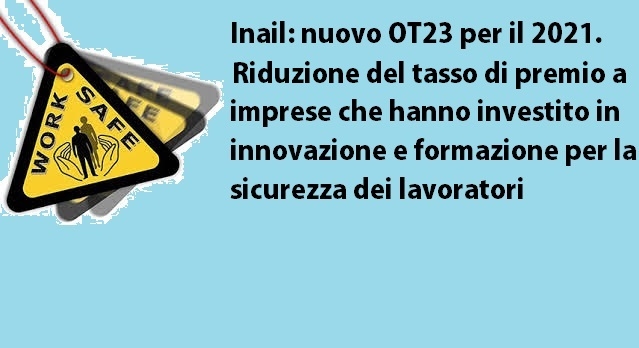 OT23 per il 2021, parte la richiesta di riduzione dei premi INAIL